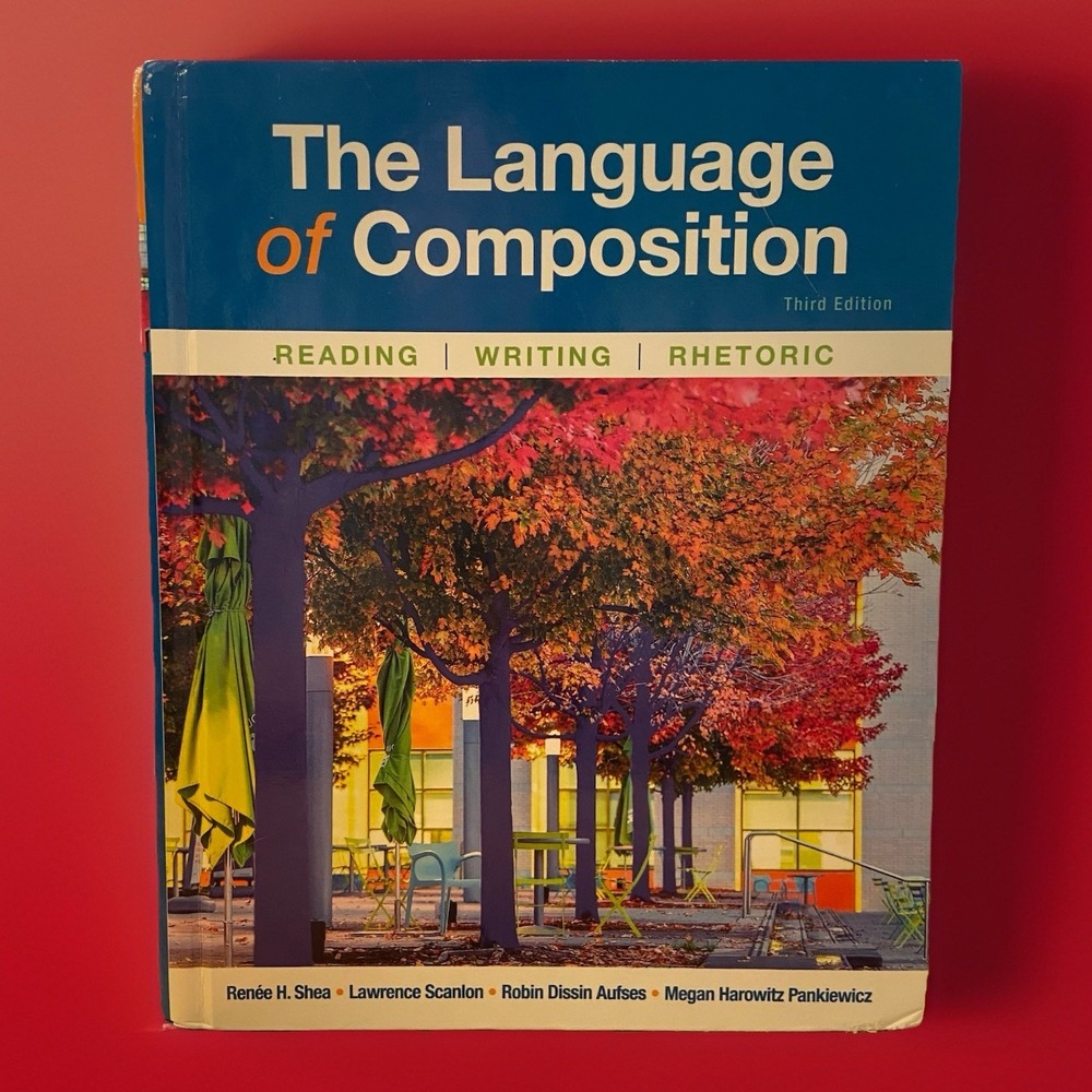 The Language of Composition: - Hardcover, by Shea Renee; Scanlon - Very Good‎
